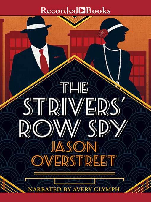 Title details for The Strivers' Row Spy by Jason Overstreet - Available